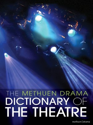 cover image of The Methuen Drama Dictionary of the Theatre